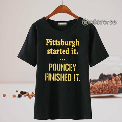 Pittsburgh-Started-It-Pouncey-Finished-It-T-Shirt.jpg