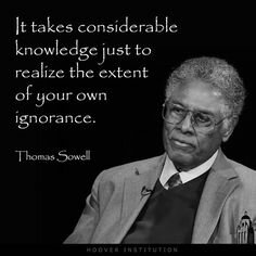 Thomas Sowell - Quote of the Day - Page 11 - Politics, Polls, and ...