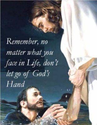 Don't let go of God's Hand.jpg