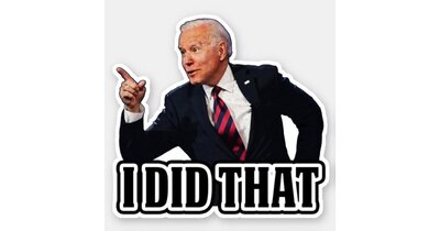 biden_i_did_that_funny_anti_biden_sticker-r06e626a2d3764deab2d1ed5550c60681_08m34_630.jpg