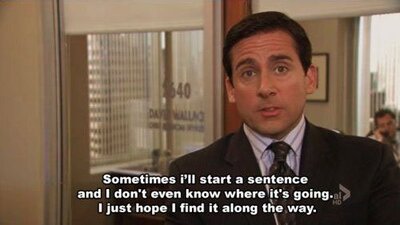 Sometimes-I-Start-A-Sentence-Michael-Scott.jpg